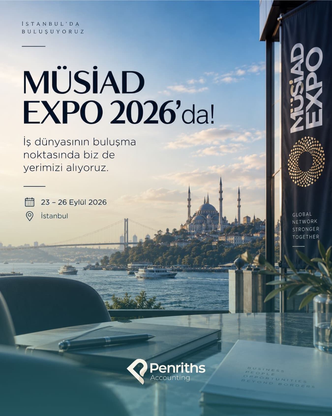 As Penriths Accounting, we will be at MÜSİAD EXPO on 23–26 September 2026.