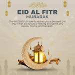 🌙✨ Eid al-Fitr Mubarak from MÜSİAD UK ✨🌙